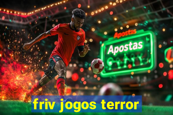 friv jogos terror